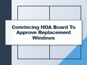 Write a Persuasive Window Replacement Appeal Letter