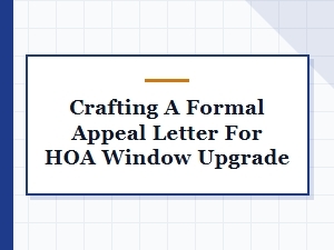 How to Appeal Your Hoa Window Decision