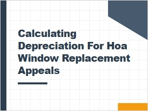 Hoa Window Replacement Appeals and Depreciation