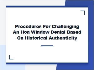 Appealing Hoa Window Denials for Historic Homes