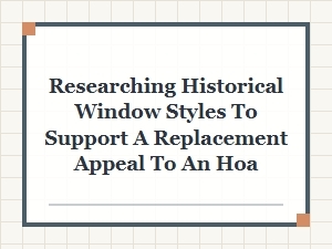Historical Window Research for Hoa Appeal