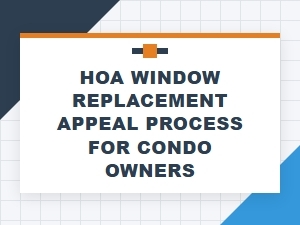 How to Appeal Your Hoa Window Replacement