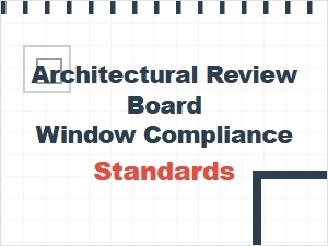 Window Compliance Standards for Architectural Review