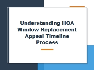 Navigating Hoa Window Replacement Appeal Timelines